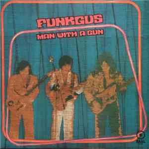 Funkgus - Man With A Gun download flac