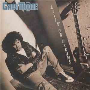 Gary Moore - Livin' On Dreams download flac