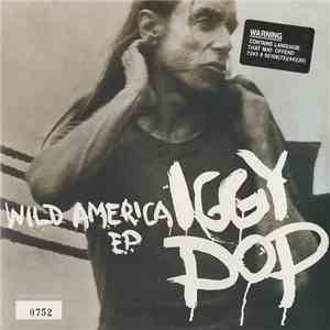 Iggy Pop - Wild America E.P. download flac