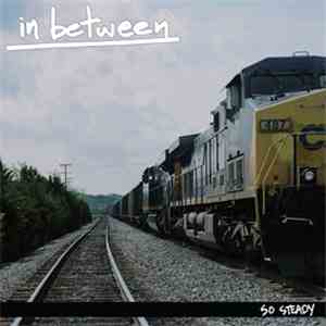 In Between  - So Steady download flac
