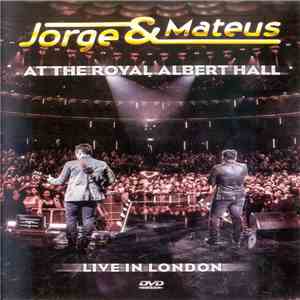 Jorge & Mateus - At the Royal Albert Hall - Live in London download flac
