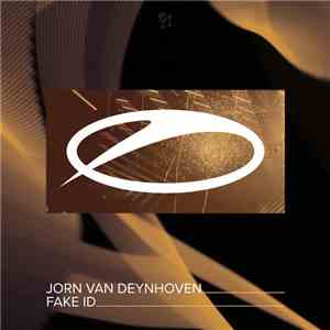 Jorn van Deynhoven - Fake ID download flac