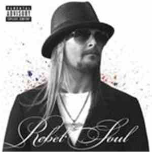 Kid Rock - Rebel Soul download flac