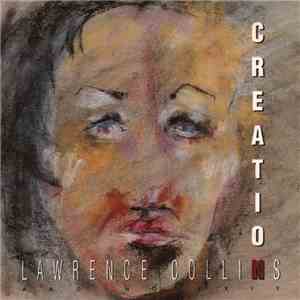 Lawrence Collins - Creation download flac