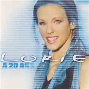 Lorie - A 20 Ans download flac
