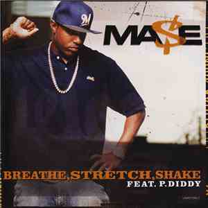 Mase Feat. P.Diddy - Breathe, Stretch, Shake download flac