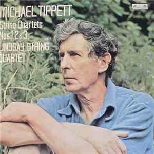 Michael Tippett - Lindsay String Quartet - String Quartets Nos. 1, 2 & 3 download flac
