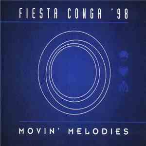 Movin' Melodies - Fiesta Conga '98 download flac