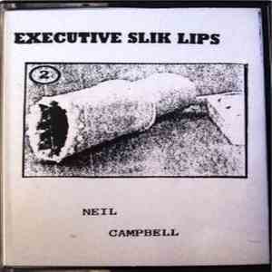 Neil Campbell - Executive Slik Lips download flac
