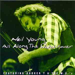 Neil Young - All Along The Watchtower download flac