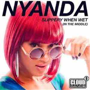 Nyanda  - Slippery When Wet (In The Middle) download flac