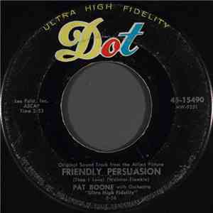 Pat Boone - Friendly Persuasion (Thee I Love) / Chains Of Love download flac