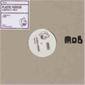 Plastic Pervert - Alarm Bells / Truth download flac