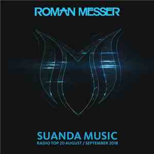 Roman Messer - Suanda Music Radio Top 20 August / September 2018 download flac