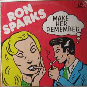 Ron Sparks  - Make Her Remember FLAC album