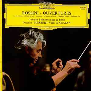 Rossini, Orchestre Philharmonique De Berlin , Direction Herbert Von Karajan - Ouvertures download flac