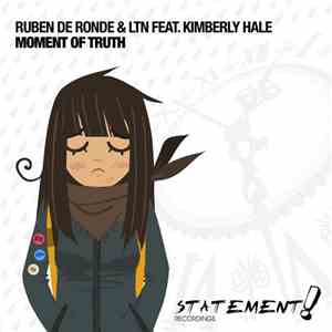 Ruben de Ronde & LTN Feat. Kimberly Hale - Moment Of Truth download flac