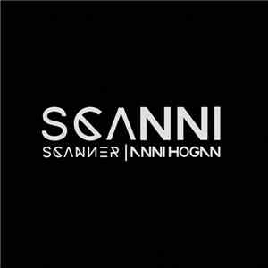 Scanner | Anni Hogan - Scanni Remix EP 1 download flac