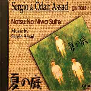 Sergio & Odair Assad - Natsu No Niwa Suite download flac