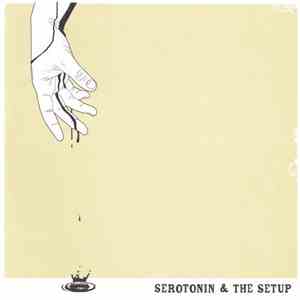 Serotonin  / The Setup  - Serotonin & The Setup download flac