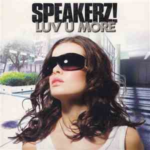Speakerz! - Luv U More download flac