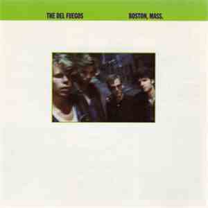 The Del Fuegos - Boston, Mass. download flac