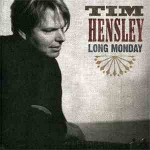 Tim Hensley - Long Monday download flac