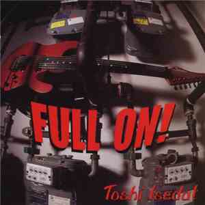 Toshi Iseda - Full On! download flac