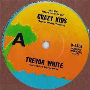 Trevor White  - Crazy Kids download flac