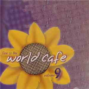 Various - Live At The World Café Volume 9 download flac