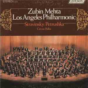 Zubin Mehta, Los Angeles Philharmonic, Stravinsky - Petrushka - Circus Polka download flac