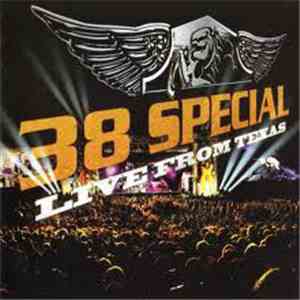 38 Special - Live From Texas download flac