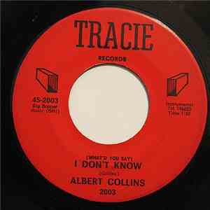 Albert Collins - (What'd You Say) I Don't Know / Soulroad download flac