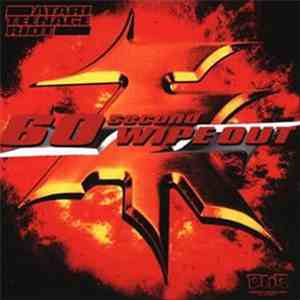 Atari Teenage Riot - 60 Second Wipe Out download flac