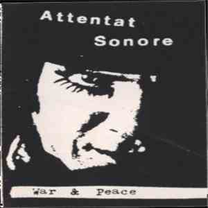 Attentat Sonore - War & Peace download flac