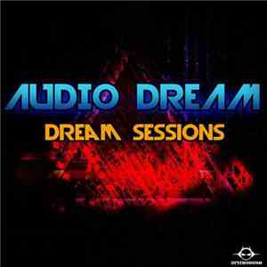 Audio Dream - Dream Sessions download flac