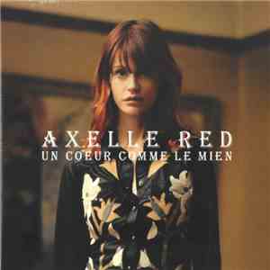 Axelle Red - Un Coeur Comme Le Mien download flac