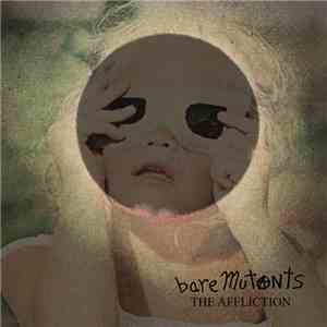 Bare Mutants - The Affliction download flac