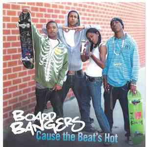 Board Bangers - Cause The Beat's Hot download flac