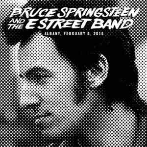 Bruce Springsteen And The E Street Band - Albany, February 8, 2016 download flac
