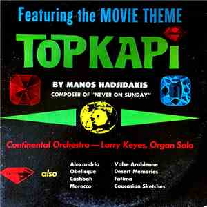 Continental Orchestra, Larry Keyes  - Featuring The Movie Theme Topkapi download flac