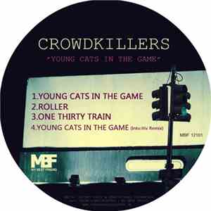 Crowdkillers - Young Cats In The Game download flac