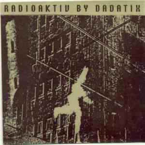 Dadatix - Radioaktiv download flac
