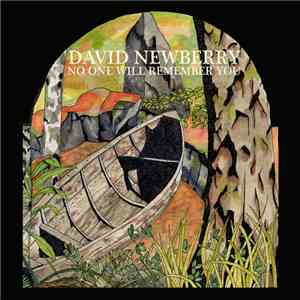 David Newberry - No One Will Remember You download flac
