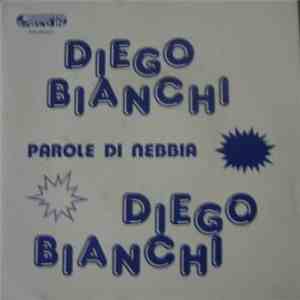 Diego Bianchi - Parole Di Nebbia / La Mia Storia In Musica download flac