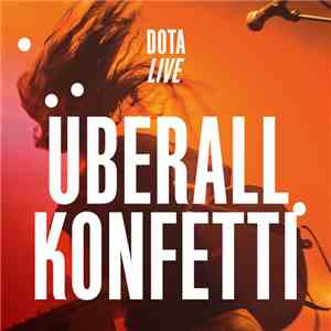 Dota - Überall Konfetti (Live) download flac