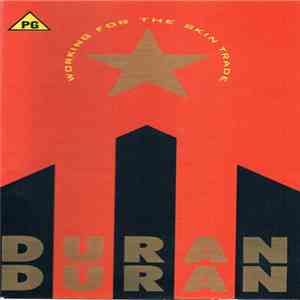 Duran Duran - Working For The Skin Trade download flac