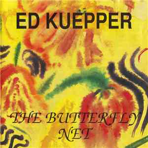 Ed Kuepper - The Butterfly Net download flac