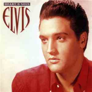 Elvis - Heart & Soul download flac