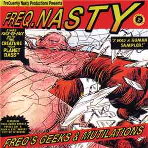 Freq.Nasty - Freq's Geeks & Mutilations download flac